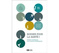 Bouger pour la santé Analyse sociologique d'une injonction contemporaine - Claire Perrin - Presses Universitaires Grenoble - broché - Essai