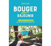 Bouger pour rajeunir La méthode Kinepilates, des exercices simples à réaliser chez soi - Cherhine Saiah - Eyrolles - broché - Guide