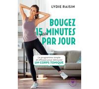 Bougez 15 petites minutes par jour - Lydie Raisin - Marabout - Poche - Guide