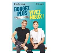 Bougez plus, vivez mieux - Michel Cymes - Solar - broché - Guide