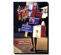 Bought & Sold: Living and Losing the Good Life in Socialist Yugoslavia