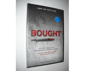 Bought - Your Health Now Brought to You By Wall Street (A Bobby Sheehan Film)