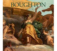 Boughton: The House, Its People and Its Collections