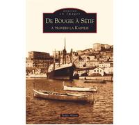Teddy Alzieu – Bougie à Sétif à travers la Kabylie – Broché