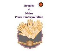 Bougies Et Mains Cours D'interprétation