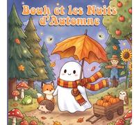 Bouh et les Nuits d'Automne: Un livre de coloriage tout doux où chaque page invite à imaginer sa propre histoire, forêt enchantée, pluie d'automne et amis renards & hiboux