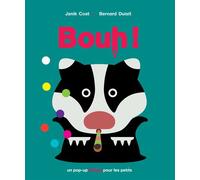 Janik Coat – Bouh ! – Conception : Bernard Duisit – Actes Sud