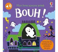 Bouh ! - Mon livre sonore animé - dès 6 mois