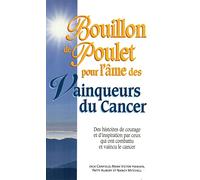 Bouillon de Poulet pour l'âme des Vainqueurs du Cancer - Poche