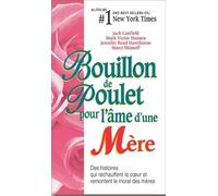 Bouillon de Poulet pour l'âme d'une Mère
