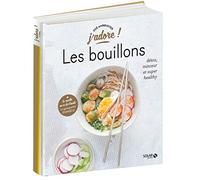 Bouillons : détox, minceur et super healthy - j'adore