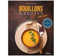 Lucie Reynier – Bouillons et Soupes – Toutes Saisons – broché