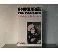 Boukharine, ma passion