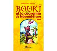 Bouki et la couronne de Ndoumbélane Conte - Mamadou Ndione - L'harmattan - broché - Contes / Légendes