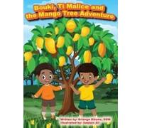 Bouki, Ti Malice And The Mango Tree Adventure
