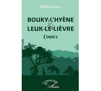 Bouky-l'Hyène et Leuk-le-Lièvre – Contes – L'Harmattan