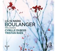 Lili et Nadia Boulanger – Mélodies – CD – Harmonia Mundi