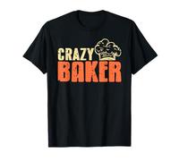 Boulanger Fou Humour Cuisine Pâtisserie Fun T-Shirt