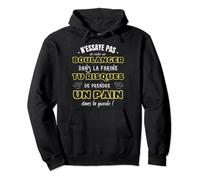 Boulanger humour cadeau boulanger blague métier boulangerie Sweat à Capuche
