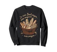 Boulanger Pas Magicien Cadeau Boulanger Humour Boulangerie Sweatshirt
