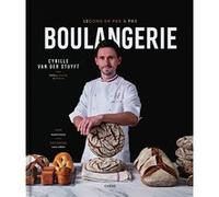 Boulangerie, Leçons en pas à pas Cyrille Van der Stuyft (Auteur), Laura Jalbert (Photographie)