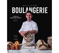 Cyrille Van der Stuyft – Boulangerie, Leçons en pas à pas – Relié – Éditions du Chêne