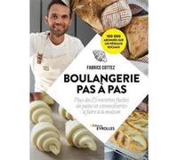 Boulangerie pas à pas Fabrice Cottez (Auteur)
