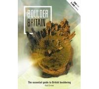 Boulder Britain The Essential Guide to British Bouldering by Niall Grimes