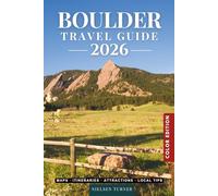 Boulder Travel Guide 2026: Explore the Flatirons, Scenic Trails, Pearl Street & the Best Places to Visit in Colorado’s Outdoor Capital (COLOR)