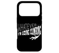 Bouldering drôle Quoi Que Je Vais Faire de l'escalade Coque pour iPhone 17 Pro