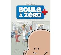 Boule à zéro - Tome 1 - Petit cœur chômeur