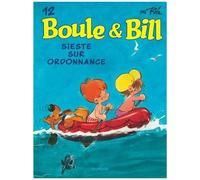 Jean Roba – Boule et Bill, Tome 12 : Sieste sur ordonnance – Dupuis, cartonné (éd. 2019)