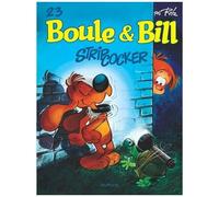 Boule & Bill – Tome 23 : Strip-Cocker – Dupuis – Éd. 2019