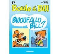 Boule & Bill - Tome 27 - Bwoufallo Bill ?