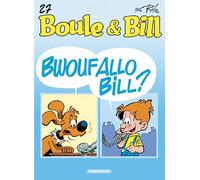 Boule & Bill - Tome 27 - Bwoufallo Bill ?