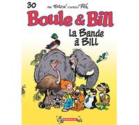 Laurent Verron – Boule & Bill : La bande à Bill – Tome 30 – Cartonné – Dargaud