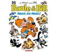 Boule & Bill – Tome 35 : Roule ma poule ! – Cartonné – Dargaud