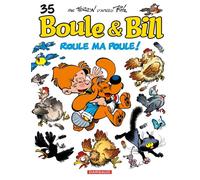 Boule & Bill – Tome 35 : Roule ma poule ! – Cartonné – Dargaud