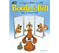 Boule & Bill - Tome 40 - Bill à facettes Jean Bastide (Illustration), Christophe Cazenove (Auteur), Jean Roba (Auteur)