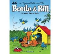 Boule & Bill - Tome 44 - Te fais pas d'Bill ! Jean Bastide (Illustration), Christophe Cazenove (Auteur), Jean Roba (Auteur)