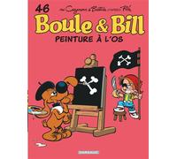 Christophe Cazenove, Jean Roba – Boule & Bill – Tome 46 : Peinture à l'os – Cartonné – Dargaud