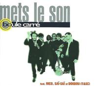 Boule Carre - Mets Le Son