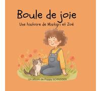 Boule de joie: Retrouvez Mistigri et Zoé