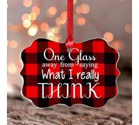 Boule de Noël en acrylique avec inscription « One Glass Away From Saying What I Really Think » - Décoration de Noël en forme de papillon