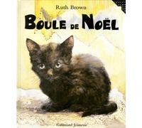 Boule de Noël, L'histoire vraie d'un chat - A partir de 4 ans