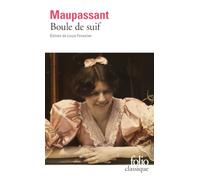 Guy de Maupassant – Boule de suif – Édition de Louis Forestier – Gallimard – Poche