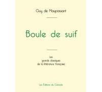 Boule De Suif De Maupassant (Édition Grand Format)