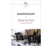 Boule De Suif Et Autres Nouvelles