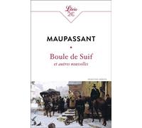 Boule de suif et autres nouvelles Et autres nouvelles - Guy de Maupassant - Librio - Poche - Roman