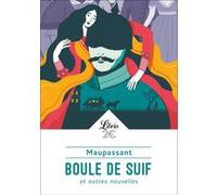 Boule De Suif Et Autres Nouvelles